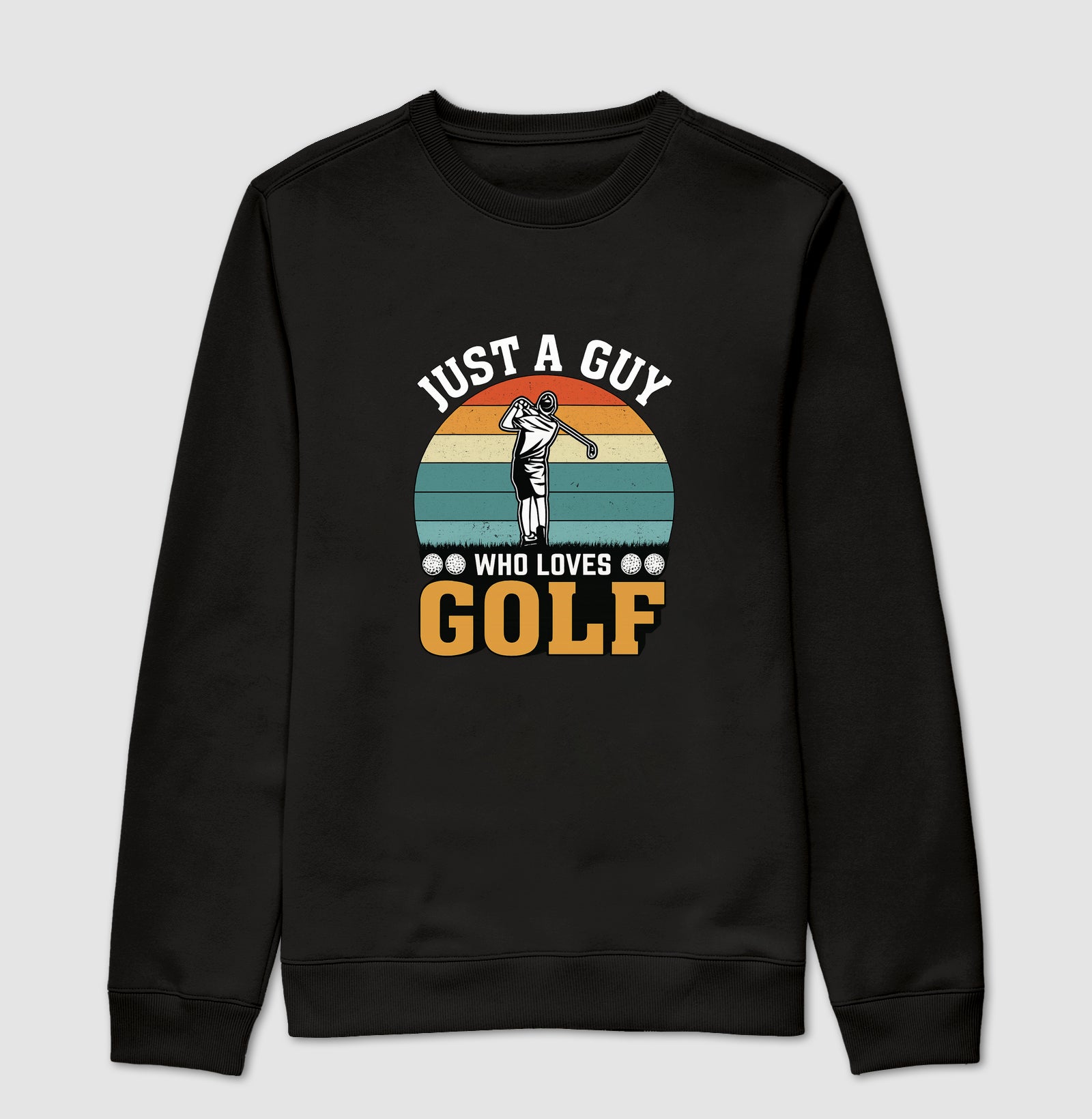 Moletom Just a Guy Who Loves Golf
